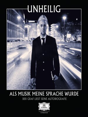 cover image of Als Musik meine Sprache wurde--Der Graf liest seine Autobiografie (Ungekürzt)